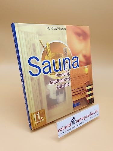 Sauna: Planung, Ausführung, Zubehör