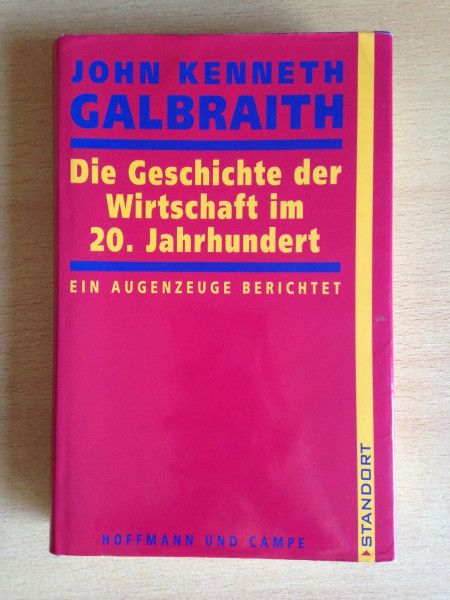 Die Geschichte der Wirtschaft im 20. Jahrhundert: Ein Augenzeuge berichtet