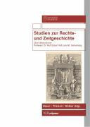 Studien zur Rechts- und Zeitgeschichte