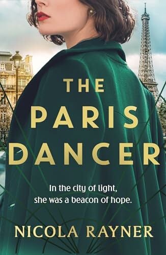 The Paris Dancer: The emotional and inspiring historical novel to look out for in 2025! The Paris Dancer: The emotional and inspiring historical novel to look out for in 2025!