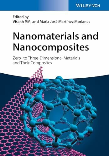 Nanomaterials and Nanocomposites: Zero- to Three-Dimensional Materials and Their Composites Nanomaterials and Nanocomposites: Zero- to Three-Dimensional Materials and Their Composites