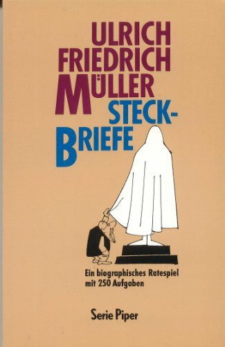 Steckbriefe: Ein biograpisches Ratespiel mit 250 Aufgaben (Piper Taschenbuch)