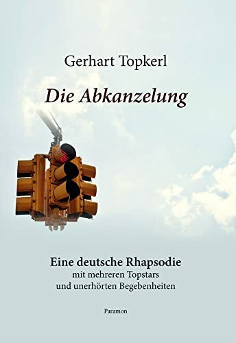 Die Abkanzelung: Eine deutsche Rhapsodie