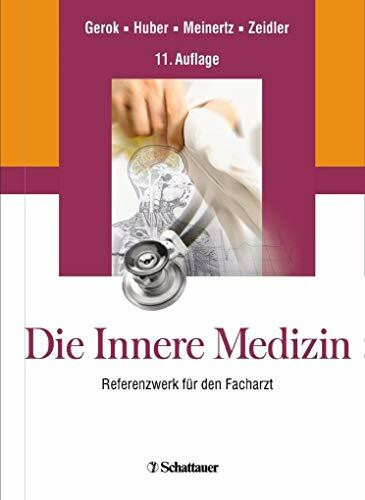 Die Innere Medizin: Referenzwerk für den Facharzt