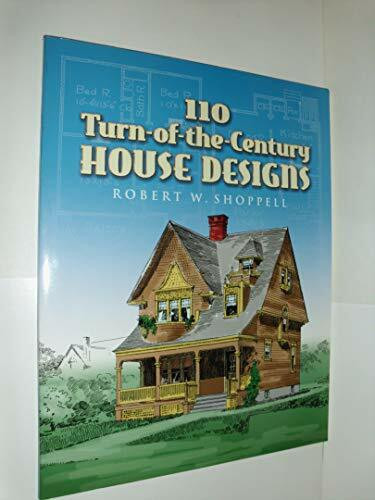 110 Turn-of-the-century House Designs (Dover Architecture)