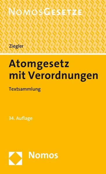 Atomgesetz mit Verordnungen: Textsammlung - Rechtsstand: 1. März 2016