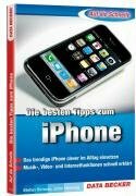 Auf die Schnelle - Die besten Tipps zum iPhone