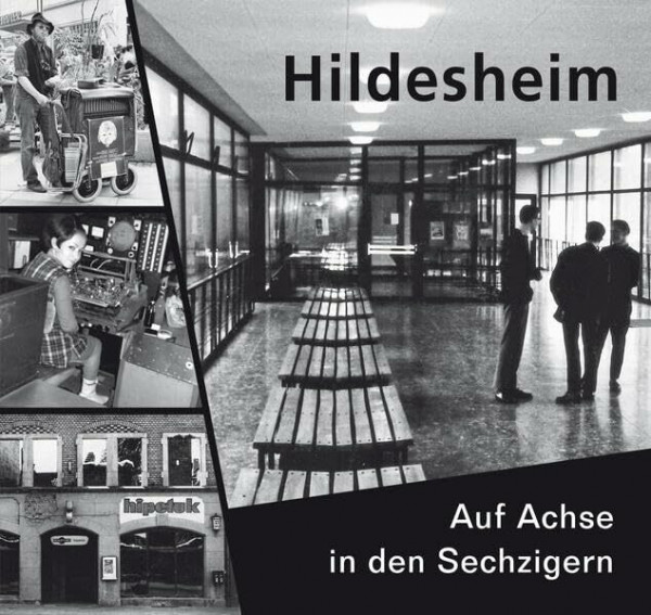 Hildesheim. Auf Achse in den Sechzigern