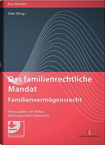 Das familienrechtliche Mandat - Familienvermögensrecht: Mit E-Book