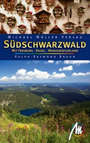 Südschwarzwald: Mit Freiburg - Basel - Markgräflerland