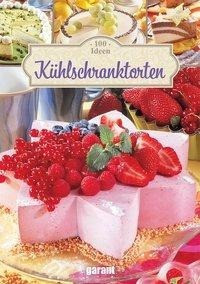 100 Ideen - Kühlschranktorten