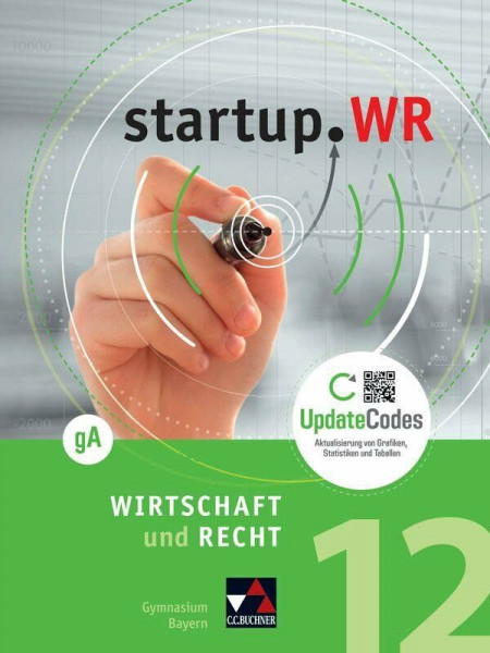 startup.WR Gymnasium Bayern - G9 / startup.WR Bayern 12 gA: Grundlegendes Anforderungsniveau