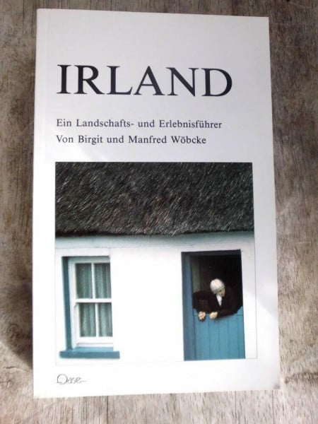 Irland. Ein Landschafts- und Erlebnisführer