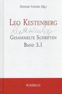 Leo Kestenberg - Gesammelte Schriften - Band 3.1: Briefwechsel - Erster Teil