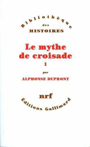 Le Mythe de croisade (1)