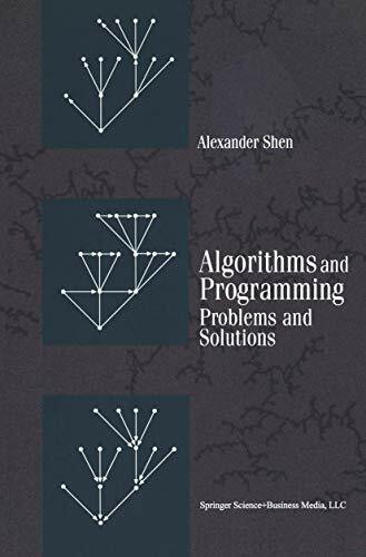 Algorithms and Programming: Problems and Solutions (Modern Birkhäuser Classics)