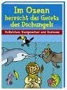 Im Ozean herrscht das Gesetz des Dschungels: Stilblüten, Versprecher und Kurioses