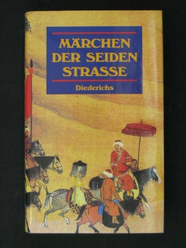 Märchen der Seidenstraße