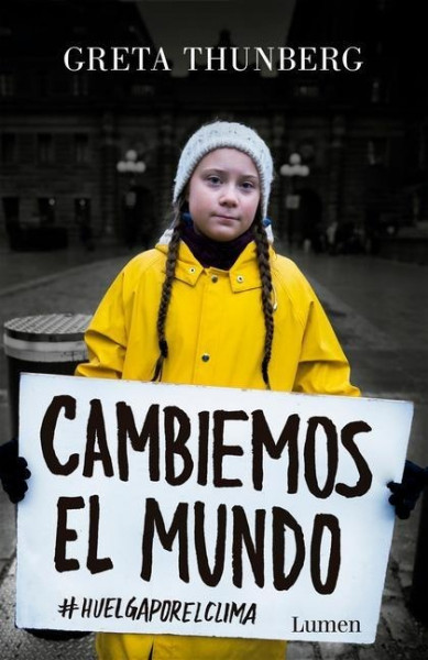 Cambiemos El Mundo: #huelgaporelclima / No One Is Too Small to Make a Difference