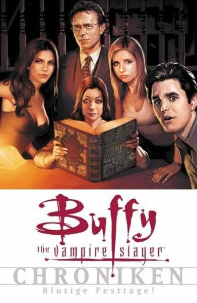 Buffy Vampire Slayer: Chroniken, Bd. 5: Blutige Festtage!