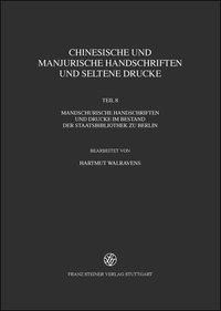 Chinesische und manjurische Handschriften und seltene Drucke