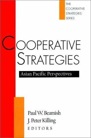 Cooperative Strategies: Asian Pacific Perspectives (The Cooperative Strategies Series - Global Perspectives , Vol 3, Band 3)