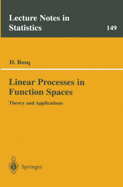 Linear Processes in Function Spaces: Theory And Applications (Lecture Notes in Statistics, 149, Band 149)