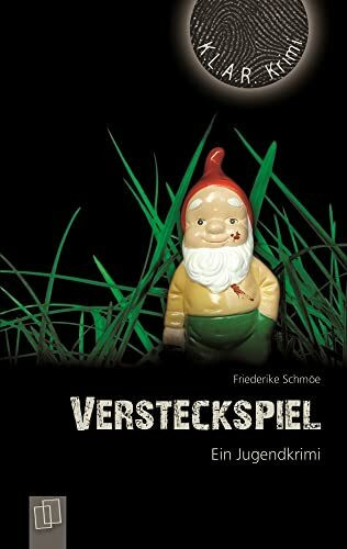 Versteckspiel: Ein Jugendkrimi (K.L.A.R. Krimi - Taschenbuch)