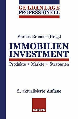 Immobilieninvestment: Produkte · Märkte · Strategien