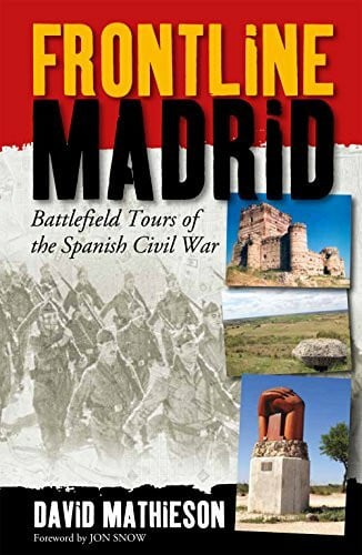 Frontline Madrid: Battlefield Tours of the Spanish Civil War