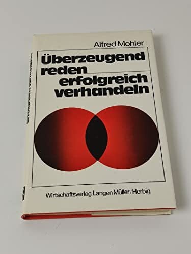 Überzeugend reden - erfolgreich verhandeln