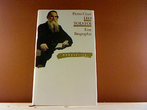 Leo Tolstoi. Eine Biographie