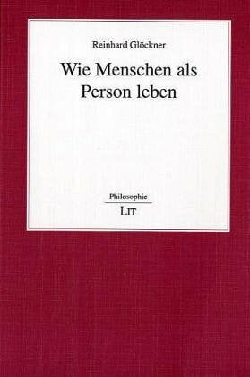 Wie Menschen als Person leben