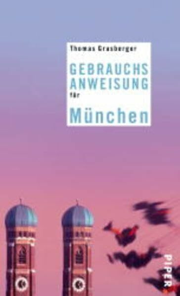 Piper Taschenbuch Gebrauchsanweisung F�r M�nchen