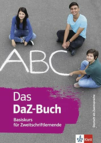 Das DaZ-Buch: Basiskurs für Zweitschriftlernende. Buch mit digitalen Extras