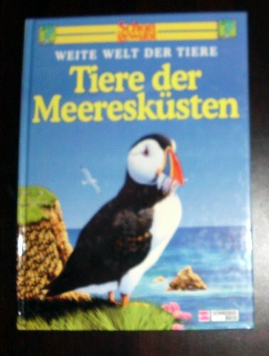 Schon gewusst. Weite Welt der Tiere / Tiere der Meeresküsten