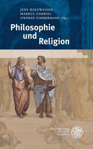Philosophie und Religion (Heidelberger Forschungen)