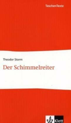 Der Schimmelreiter (TaschenTexte / Zuverläsige Textausgaben im handlichen Format)
