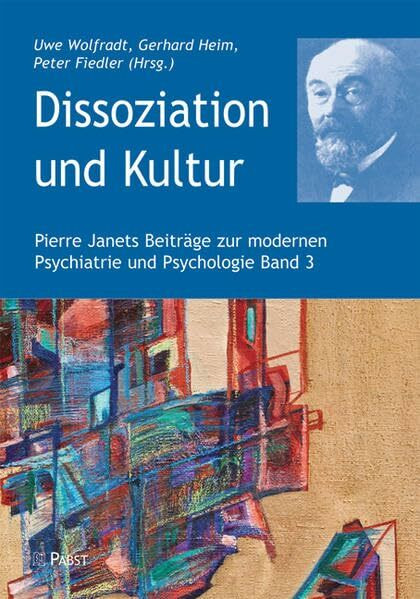 Dissoziation und Kultur (Pierre Janets Beiträge zur modernen Psychiatrie und Psychologie)