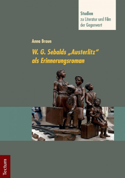 W. G. Sebalds "Austerlitz" als Erinnerungsroman