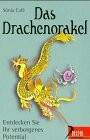 Das Drachenorakel: Entdecken Sie Ihr verborgenes Potential (Delphi bei Droemer Knaur)