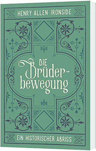 Die Brüderbewegung – Ein historischer Abriss