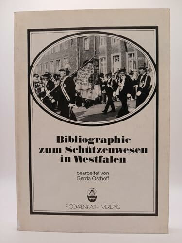 Bibliographie zum Schützenwesen in Westfalen.