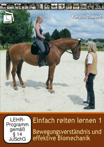 Einfach reiten lernen 1 - Bewegungsverständnis und effektive Biomechanik