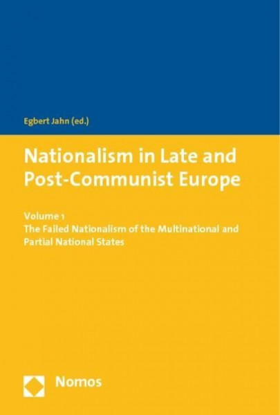 Nationalism in Late and Post-Communist Europe 1