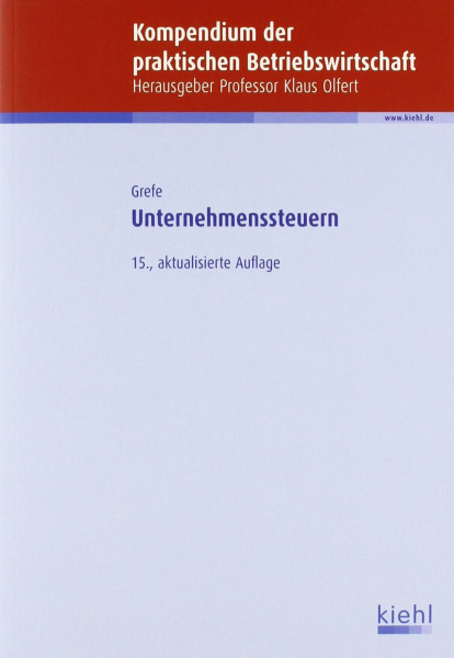 Unternehmenssteuern (Kompendium der praktischen Betriebswirtschaft)
