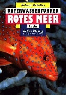 Unterwasserführer, Bd.2, Rotes Meer, Fische (Edition Freizeit und Wissen / Unterwasserführer)
