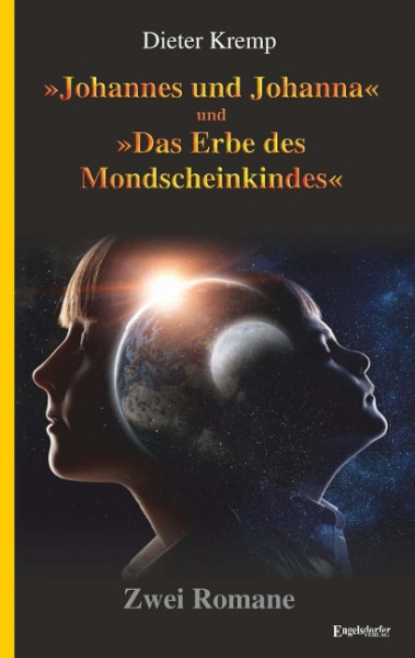 »Johannes und Johanna« und »Das Erbe des Mondscheinkindes«