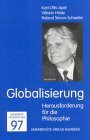Bamberger Hegelwochen: Globalisierung. Herausforderung für die Philosophie. Hegelwochen 1997