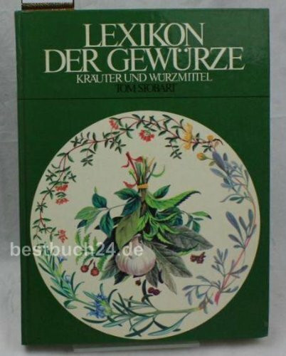 Lexikon der Gewürze, Kräuter und Würzmittel